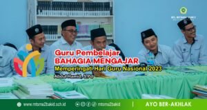 HARI GURU: GURU PEMBELAJAR BAHAGIA MENGAJAR