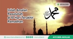 Inilah Amalan Rasulullah di 10 Hari Terakhir Ramadhan