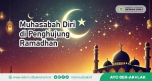 Muhasabah Diri di Penghujung Ramadhan