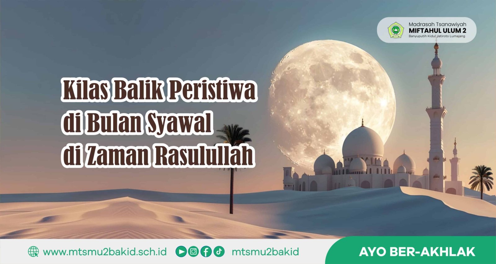 Kilas Balik Peristiwa di Bulan Syawal di Zaman Rasulullah