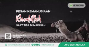 Pesan Kemanusiaan Rasulullah ﷺ Saat Tiba di Madinah