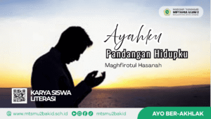 Ayahku, Pedoman Hidupku