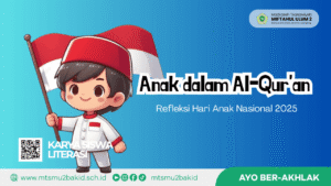 Anak dalam Al-Qur'an Refleksi Hari Anak Nasional