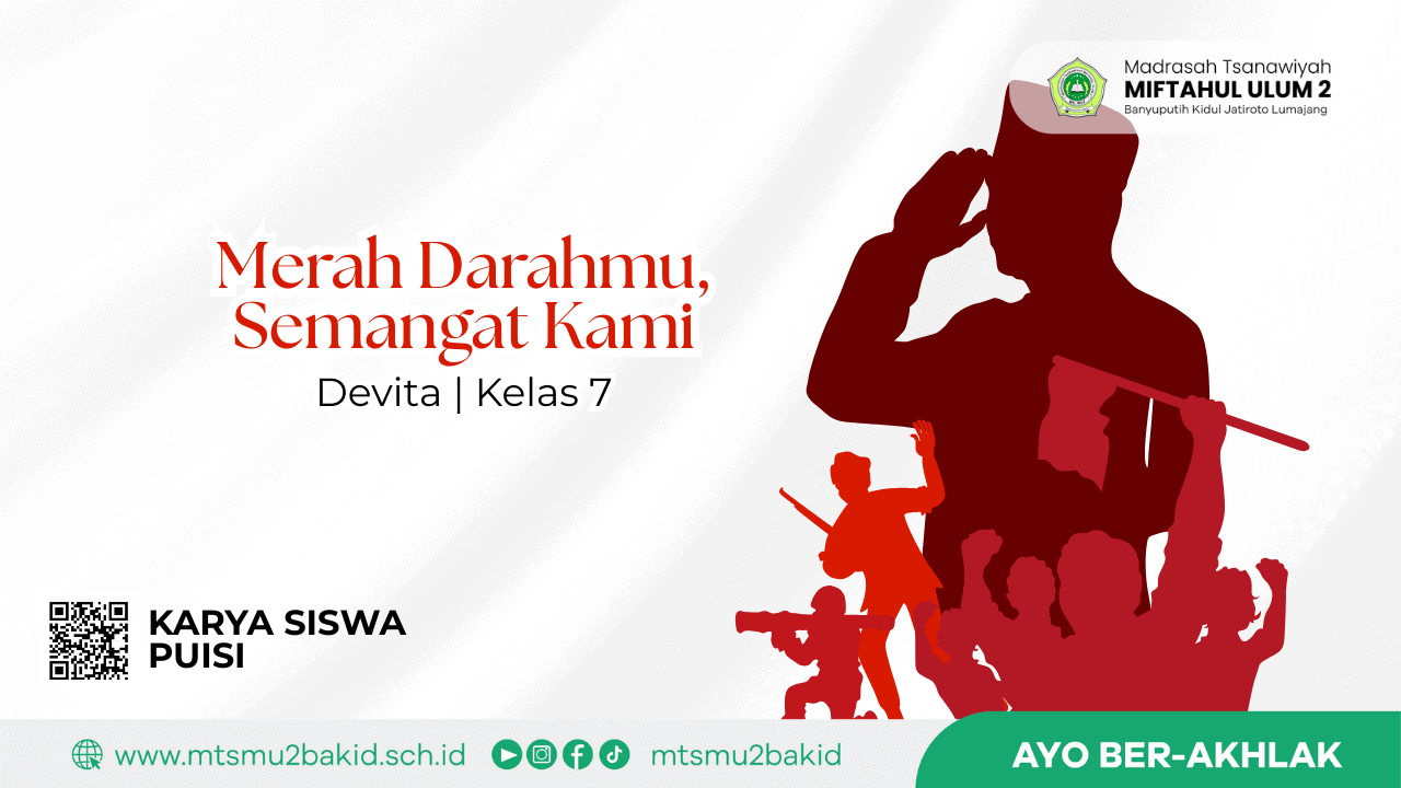 Merah Darahmu, Semangat Kami
