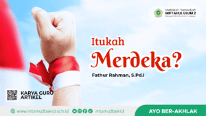 Itukah Merdeka?