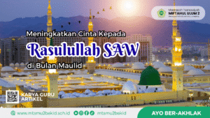 Meningkatkan Cinta kepada Rasulullah SAW di Bulan Maulid