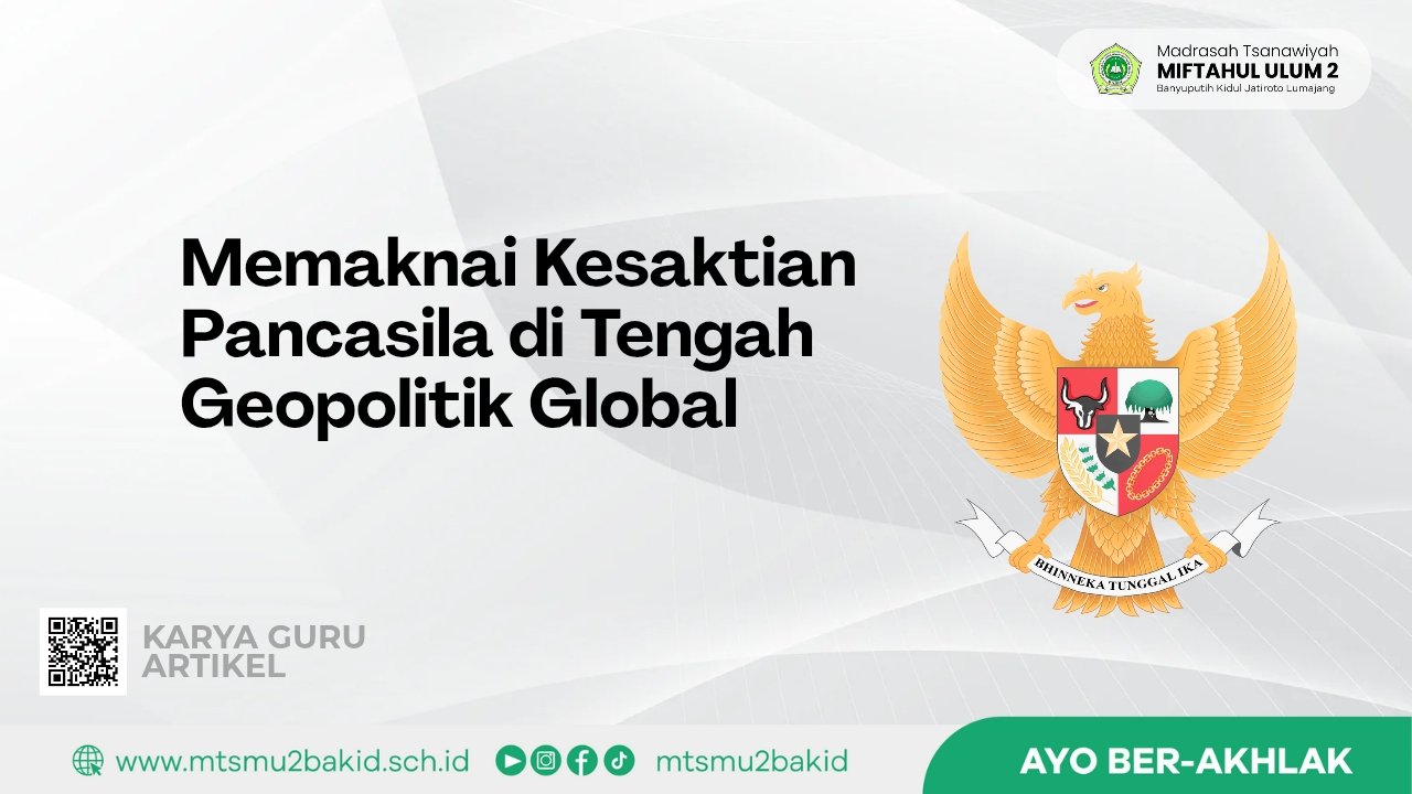 Memaknai Kesaktian Pancasila di Tengah Geopolitik Global
