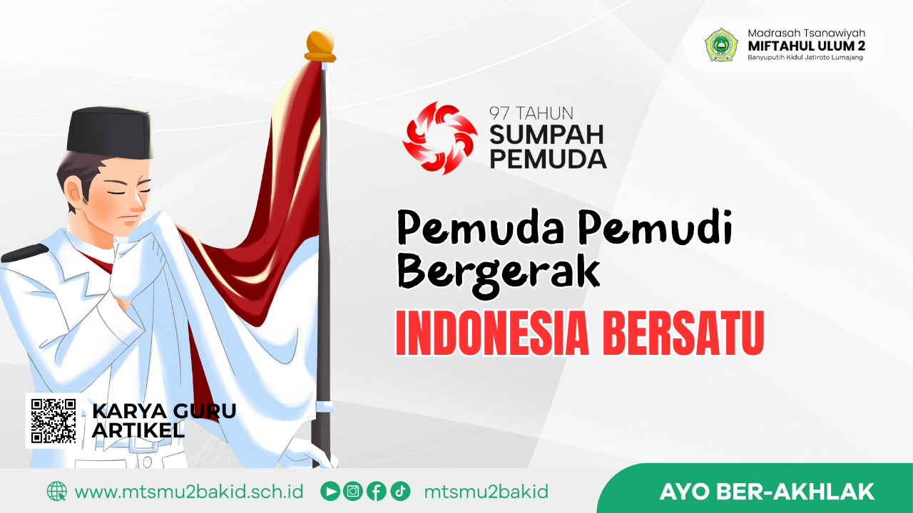 Hari Sumpah Pemuda: Pemuda Pemudi Bergerak, Indonesia Bersatu