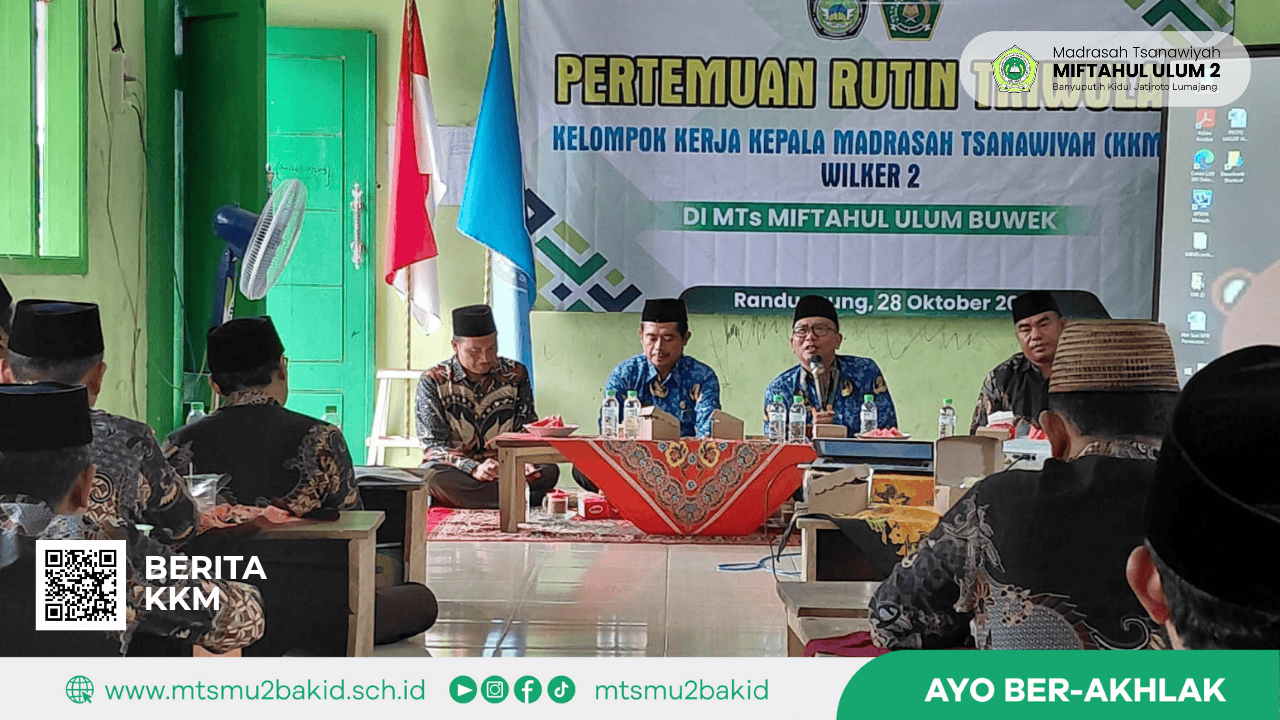 Plt. Kepala MTs Miftahul Ulum 2 Hadiri Pembinaan dan Pertemuan KKMTs-2