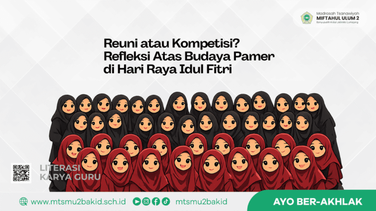 Reuni atau Kompetisi? Refleksi Atas Budaya Pamer di Hari Raya Idul Fitri