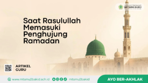 Saat Rasulullah memasuki Penghujung Ramadan