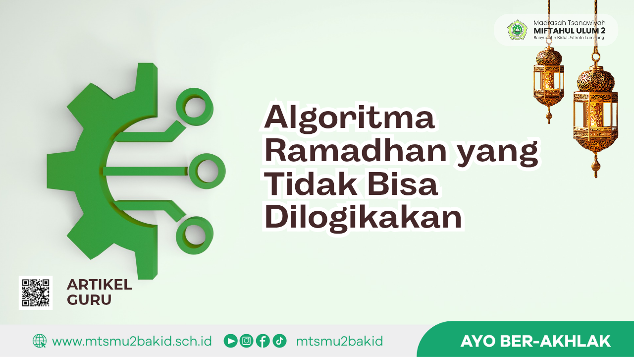Algoritma Ramadhan yang Tidak Bisa Dilogikakan