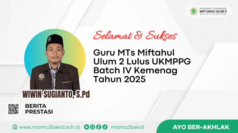 Guru MTs Miftahul Ulum 2 Lulus UKMPPG Batch IV Kemenag Tahun 2025