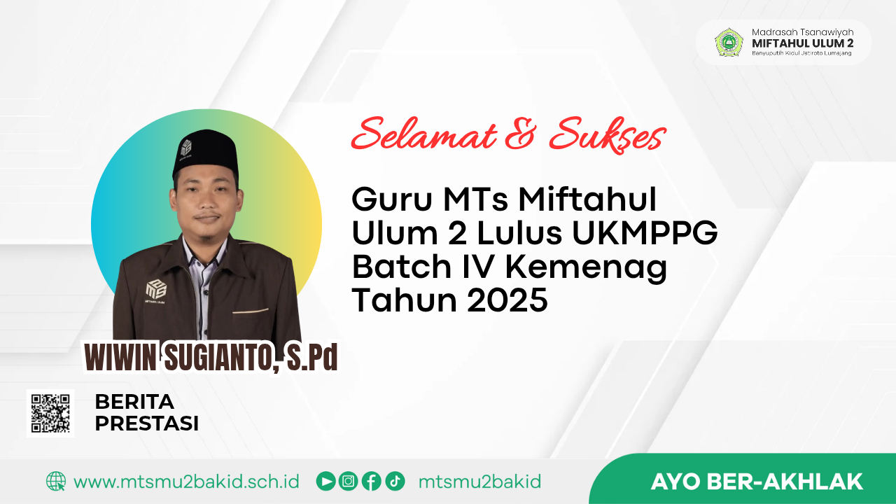 Guru MTs Miftahul Ulum 2 Lulus UKMPPG Batch IV Kemenag Tahun 2025