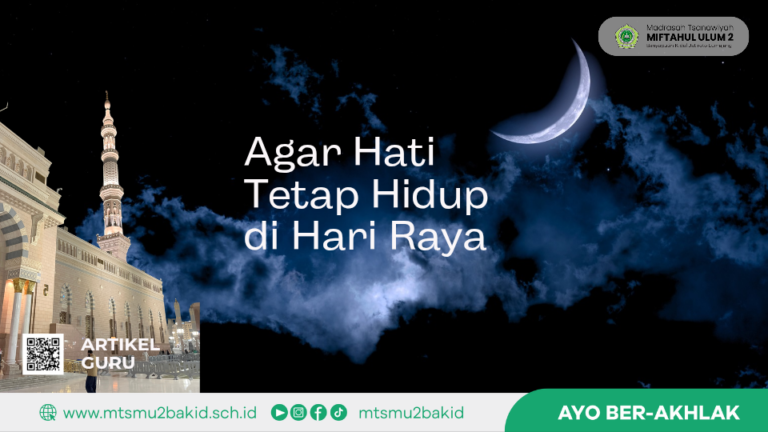 Agar Hati Tetap Hidup di Hari Raya