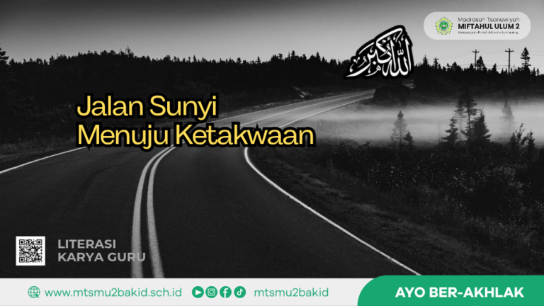 Jalan Sunyi Menuju Ketakwaan
