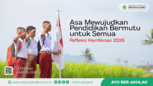 Asa Mewujudkan Pendidikan Bermutu untuk Semua - Refleksi Hardiknas 2026