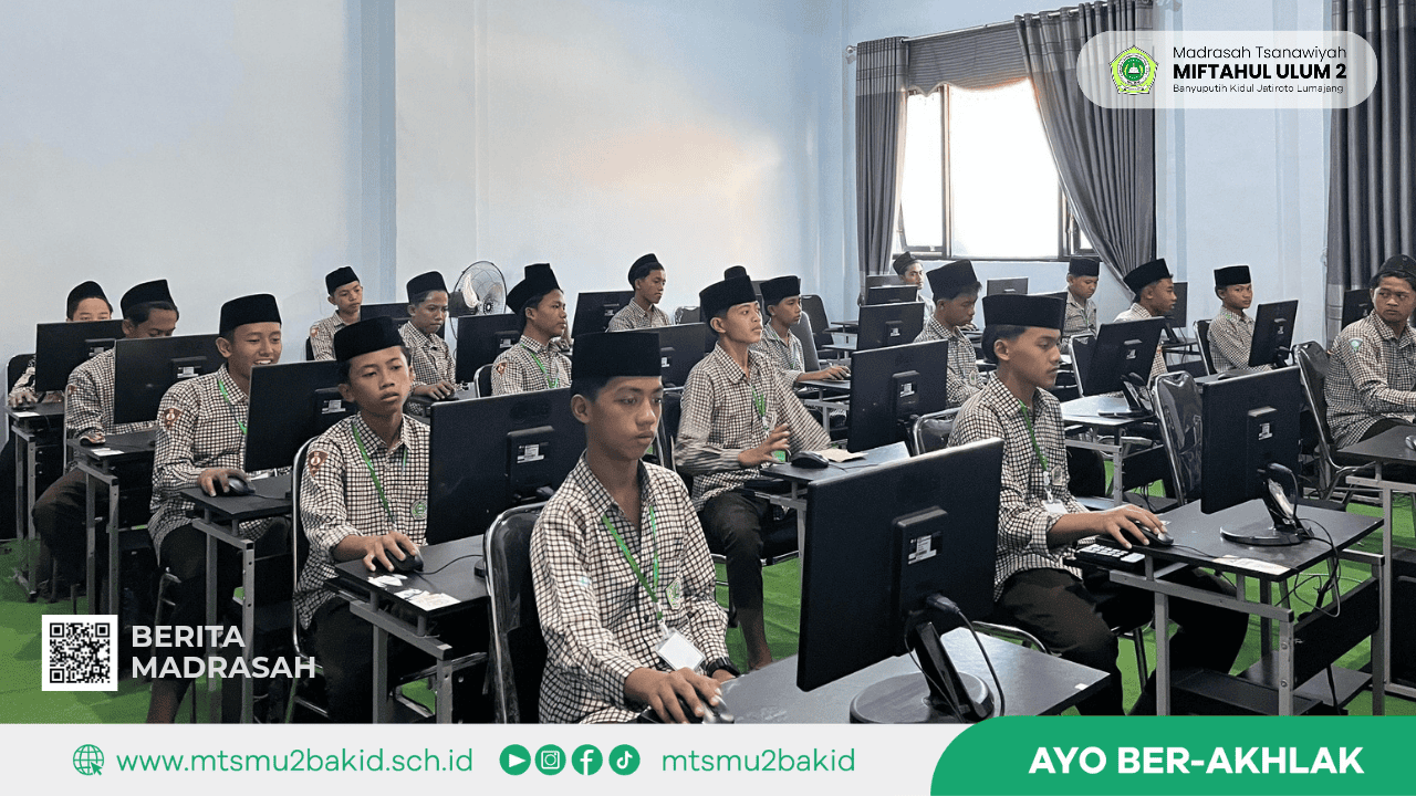 Hari Keempat UMBK MTs Miftahul Ulum 2 Berjalan Kondusif, Uji IPA dan SKI