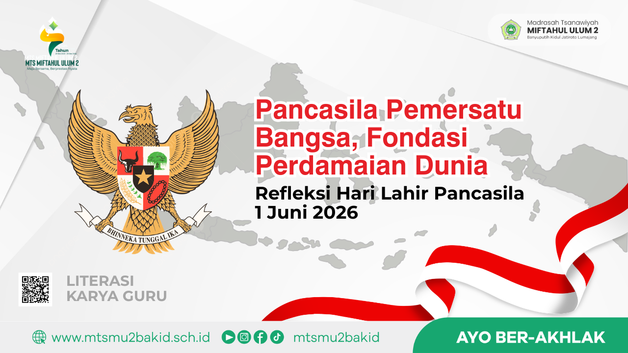 Pancasila Pemersatu Bangsa, Fondasi Perdamaian Dunia : Refleksi Hari Lahir Pancasila 2026