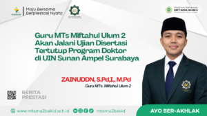 Guru MTs Miftahul Ulum 2 Akan Jalani Ujian Disertasi Tertutup Program Doktor di UIN Sunan Ampel Surabaya