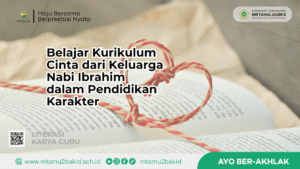 Belajar Kurikulum Cinta dari Keluarga Nabi Ibrahim dalam Pendidikan Karakter
