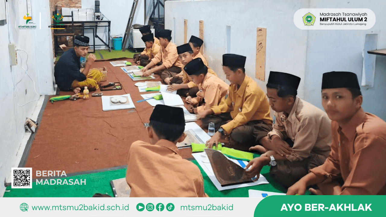 MTs Miftahul Ulum 2 Asah Bakat Seni Islami melalui Ekstrakurikuler Kaligrafi