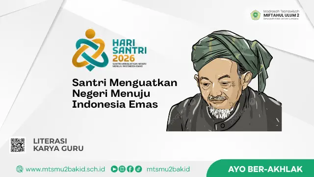 Hari Santri 2026 : Santri Menguatkan Negeri Menuju Indonesia Emas