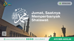 Jumat, Saatnya Memperbanyak Shalawat